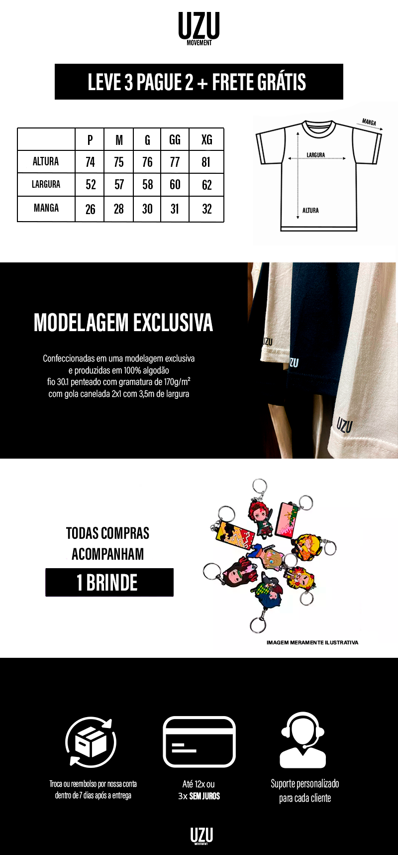 MODELAGEM EXCLUSIVA: Nossas camisetas são desenvolvidas em uma modelagem exclusiva, com acabamento reforçado e de extrema qualidade, produzidas em 100% algodão com fio 30.1 penteado e gola alta de 3 cm. Todas compras acompanham 1 chaveiro. Pagamento em até 12x ou 3x sem Juros.